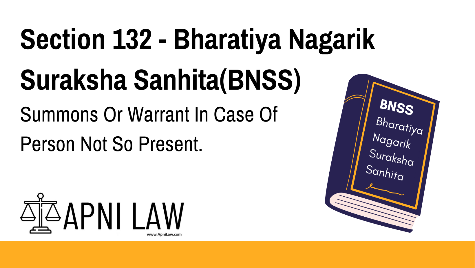 Section 132 - Bharatiya Nagarik Suraksha Sanhita(BNSS) - Summons Or Warrant In Case Of Person Not So Present