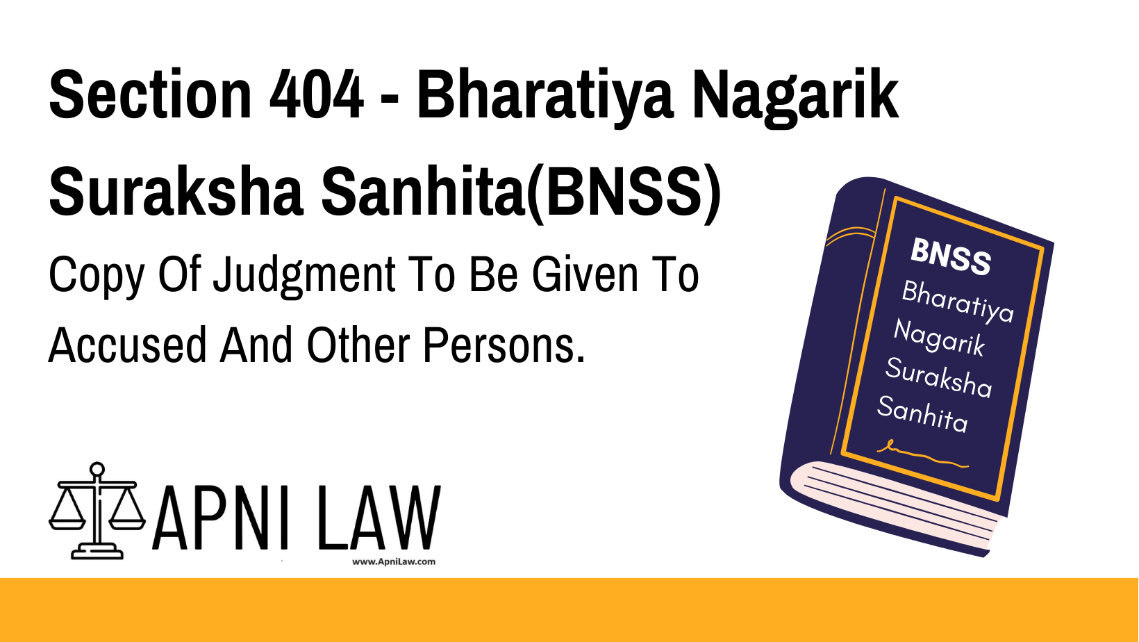 Section 404 - Bharatiya Nagarik Suraksha Sanhita(BNSS) - Copy Of Judgment To Be Given To Accused And Other Persons