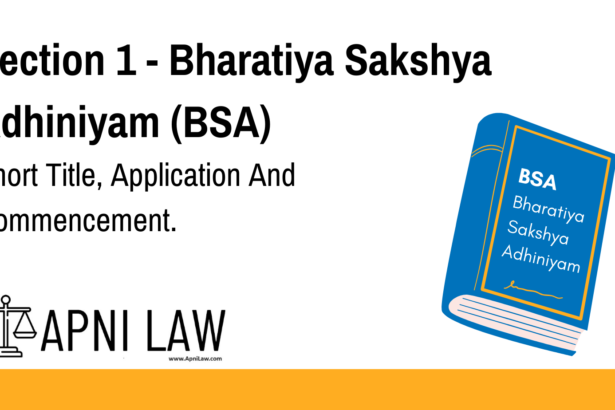 Section 1 - Bharatiya Sakshya Adhiniyam (BSA) - Short Title, Application And Commencement