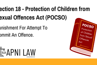 Section 18 - Protection of Children from Sexual Offences Act (POCSO) - Punishment For Attempt To Commit An Offence