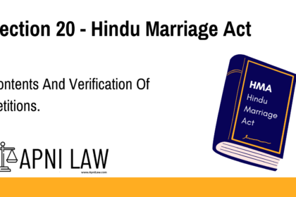 Section 20 - Hindu Marriage Act - Contents And Verification Of Petitions