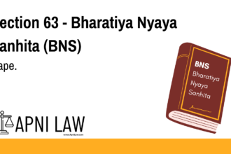 Section 63 - Bharatiya Nyaya Sanhita (BNS) - Rape