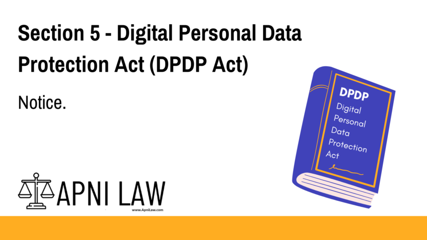 Section 5 - Digital Personal Data Protection Act (DPDP) - Notice