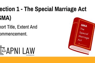 Section 1 - The Special Marriage Act (SMA) - Short Title, Extent And Commencement