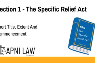 Section 1 - The Specific Relief Act - Short Title, Extent And Commencement