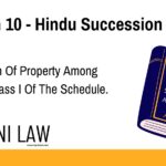 Section 10 - Hindu Succession Act - Distribution Of Property Among Heirs In Class I Of The Schedule