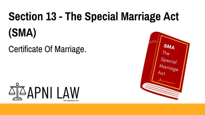 Section 13 - The Special Marriage Act (SMA) - Certificate Of Marriage