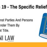 Section 19 - The Specific Relief Act - Relief Against Parties And Persons Claiming Under Them By Subsequent Title