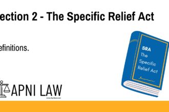 Section 2 - The Specific Relief Act - Definitions