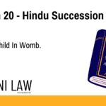 Section 20 - Hindu Succession Act - Right Of Child In Womb