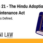 Section 21 - The Hindu Adoptions and Maintenance Act - Dependants Defined