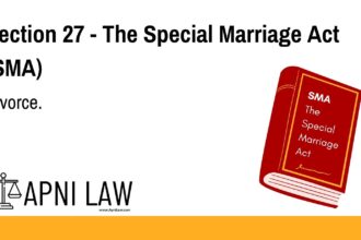 Section 27 - The Special Marriage Act (SMA) - Divorce