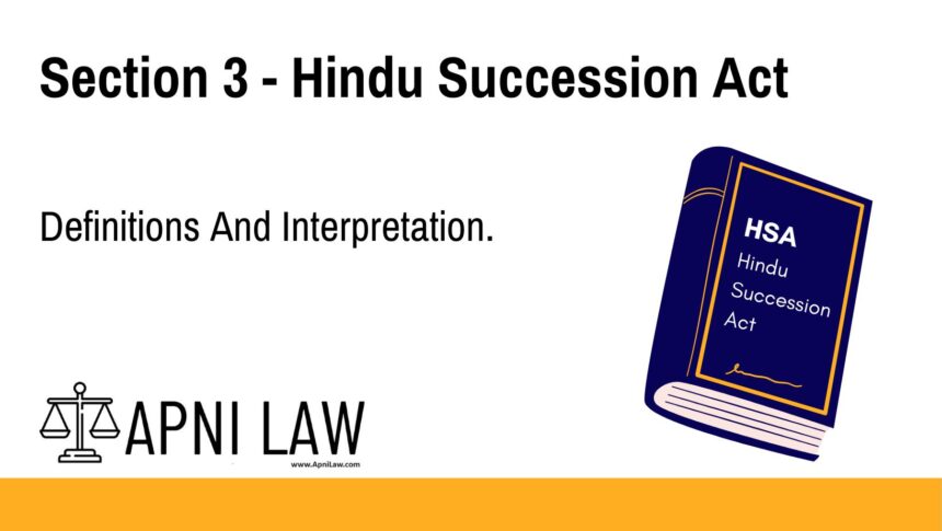Section 3 - Hindu Succession Act - Definitions And Interpretation