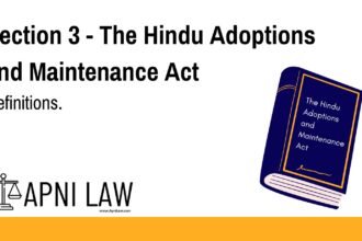 Section 3 - The Hindu Adoptions and Maintenance Act - Definitions