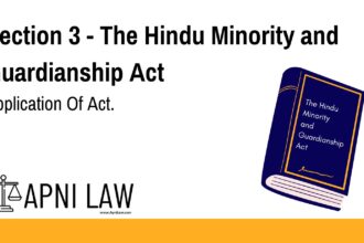 Section 3 - The Hindu Minority and Guardianship Act - Application Of Act