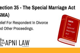 Section 35 - The Special Marriage Act (SMA) - Relief For Respondent In Divorce And Other Proceedings