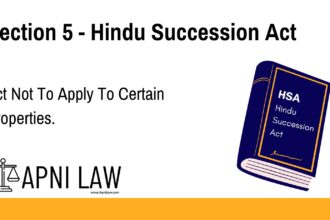 Section 5 - Hindu Succession Act - Act Not To Apply To Certain Properties