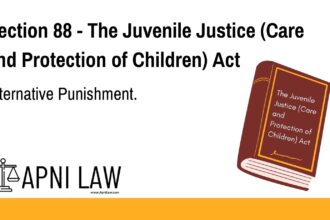 Section 88 - The Juvenile Justice (Care and Protection of Children) Act - Alternative Punishment
