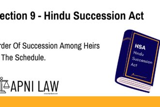 Section 9 - Hindu Succession Act - Order Of Succession Among Heirs In The Schedule