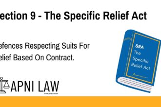 Section 9 - The Specific Relief Act - Defences Respecting Suits For Relief Based On Contract