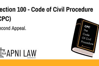 Section 100 - Code of Civil Procedure (CPC) - Second Appeal