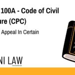 Section 100A - Code of Civil Procedure (CPC) - No Further Appeal In Certain Cases