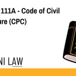 Section 111A - Code of Civil Procedure (CPC) - [Omitted.]