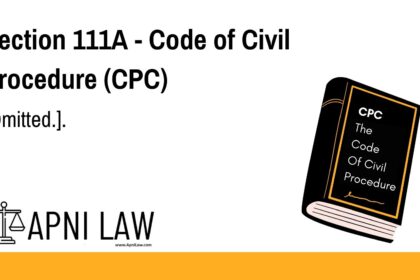 Section 111A - Code of Civil Procedure (CPC) - [Omitted.]