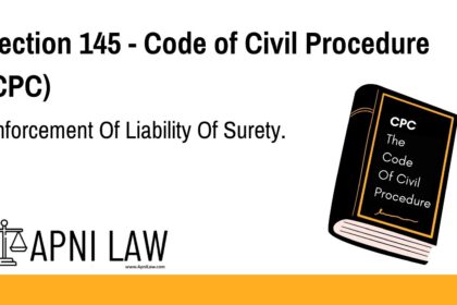 Section 145 - Code of Civil Procedure (CPC) - Enforcement Of Liability Of Surety