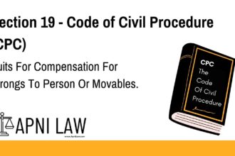 Section 19 - Code of Civil Procedure (CPC) - Suits For Compensation For Wrongs To Person Or Movables