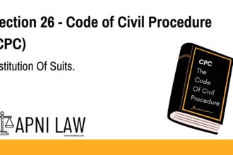 Section 26 - Code of Civil Procedure (CPC) - Institution Of Suits