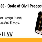 Section 86 - Code of Civil Procedure (CPC) - Suits Against Foreign Rulers, Ambassadors And Envoys
