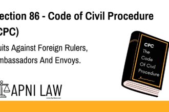 Section 86 - Code of Civil Procedure (CPC) - Suits Against Foreign Rulers, Ambassadors And Envoys
