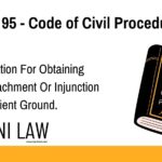Section 95 - Code of Civil Procedure (CPC) - Compensation For Obtaining Arrest, Attachment Or Injunction On Insufficient Ground